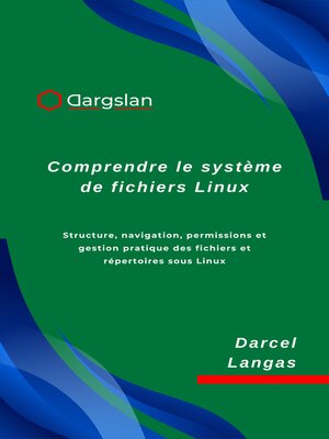 cover image of Comprendre le système de fichiers Linux